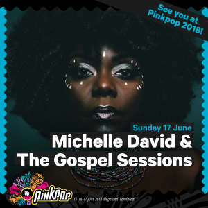 Michelle David & The Gospel Sessions op Pinkpop 2018!